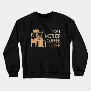 Cute Cat Mother Coffee Lover Girl Crewneck Sweatshirt